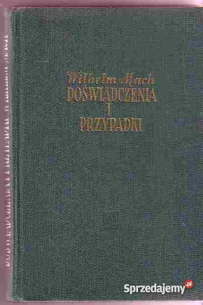 2505 DOŚWIADCZENIA I PRZYPADKI WILHELM MACH OPOW Czyrna