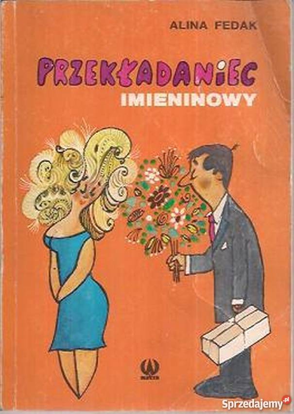 PRZEKŁADANIEC IMIENINOWY FEDAK ALINA Poradniki, albumy i reportaże lubuskie