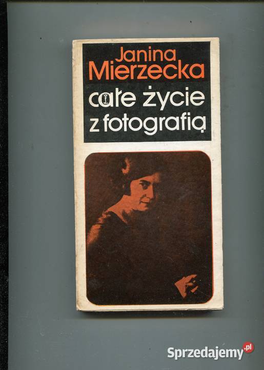 Całe życie z fotografią Janina Mierzecka Szczecin