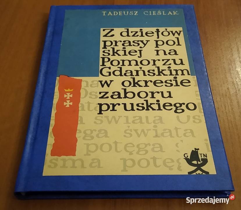 Z dziejów prasy polskiej na Pomorzu Gdańskim w Gdańsk