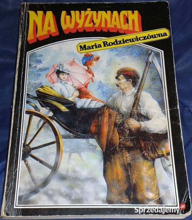 Na wyżynach Maria Rodziewiczówna Chełm