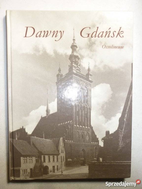Gdańsk Dawny Kucharski Jan Poradniki, albumy i reportaże Wejherowo