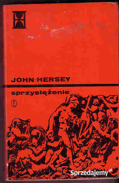 4498 SPRZYSIĘŻENIE JOHN HERSEY Proza i poezja Czyrna sprzedam