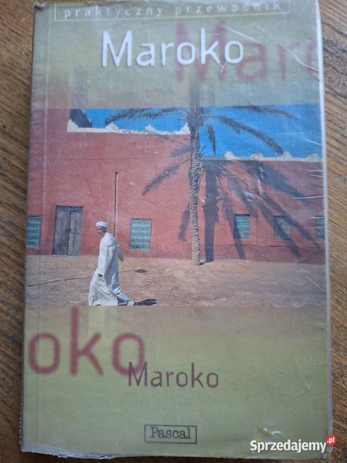 Maroko praktyczny przewodnik Pascal miękka Kraków
