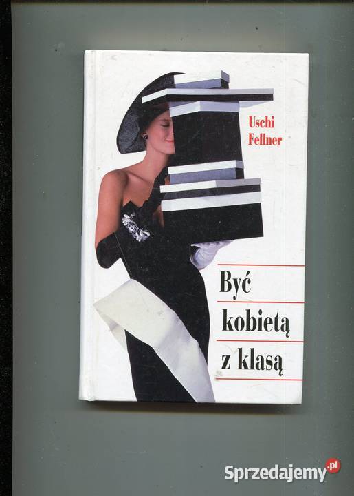 Być kobietą z klasą Uschi Fellner Szczecin