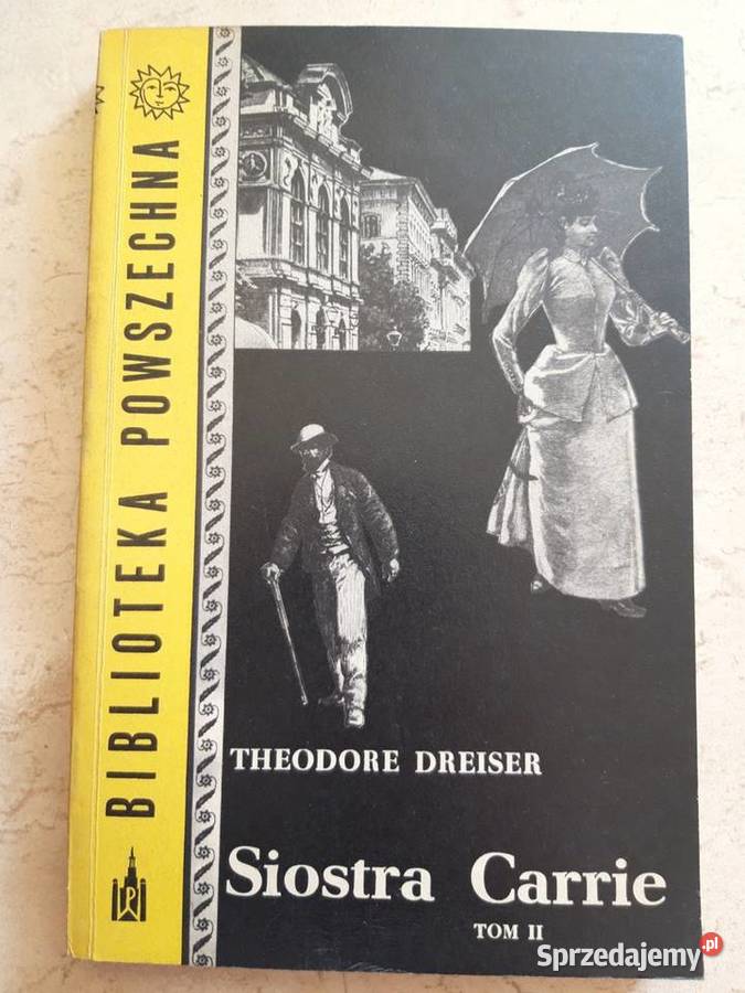 Siostra Carrie Theodore Dreiser tom 2 1961 Bielsko-Biała