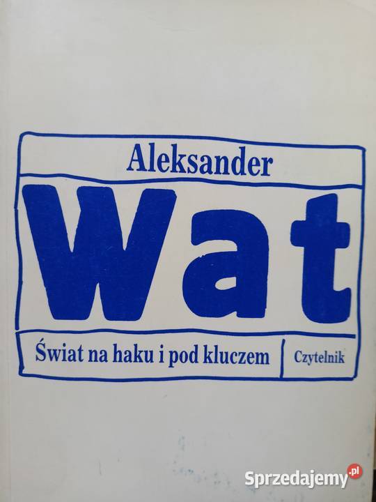 Świat na haku i pod kluczem Wat książki Warszawa literatura piękna - proza polska