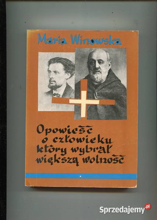 Opowieśc o człowieku który wybrał większą