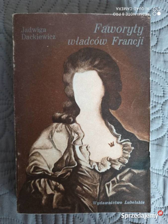 FAWORYTY WŁADCÓW FRANCJI JDackiewicz Warszawa