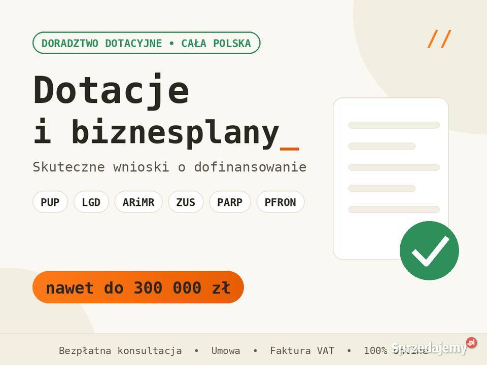 Pisanie wniosków o dotacje i biznesplanów - PUP, LGD, ARiMR, Młody Rolnik