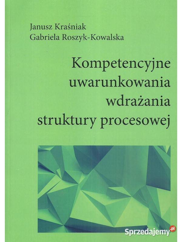 Kompetencyjne uwarunkowania wdrażania struktury sprzedam