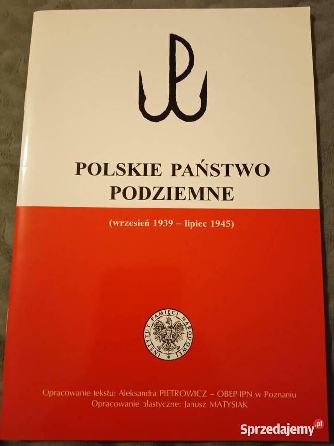 Polskie Państwo Podziemne Wrzesień 1939 Lipiec 1945 Poznań Sprzedajemypl 7197