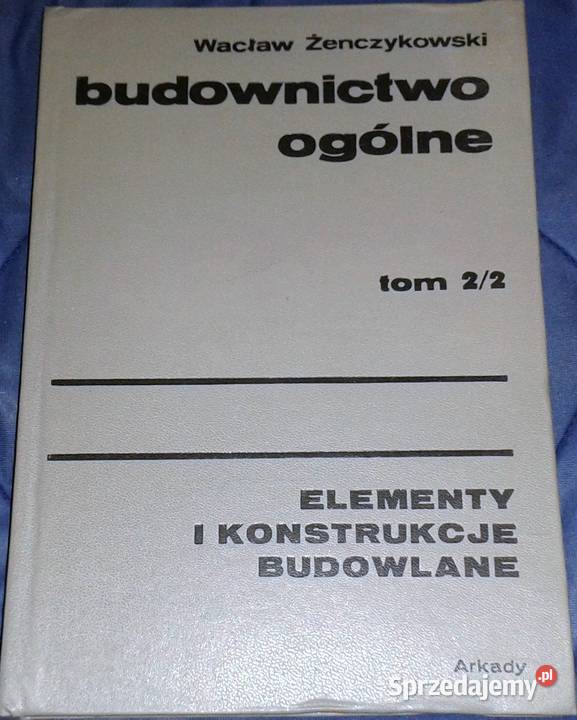 Budownictwo ogólne Tom 22 Wacław Żenczykowski Chełm