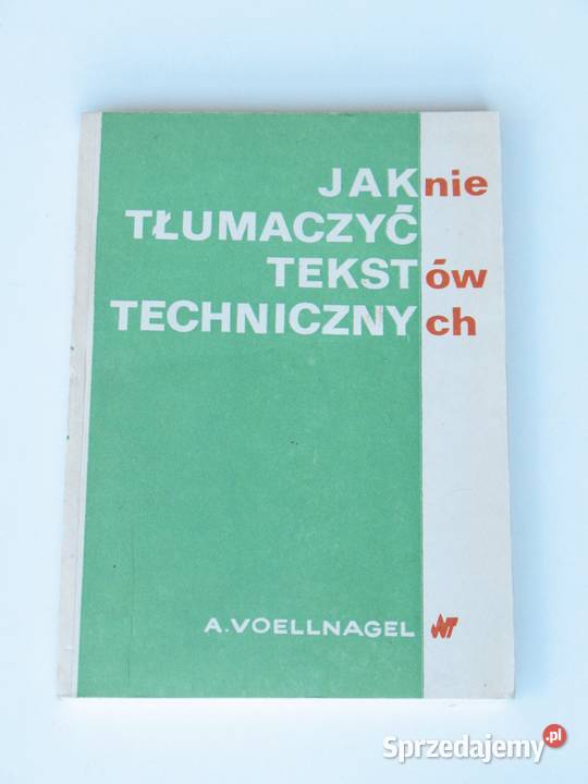 nie tłumaczyć tekstów technicznych A Voellnagel Książki i Podręczniki małopolskie Kraków