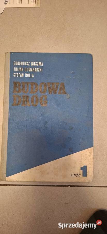 Budowa dróg cz 1 Buszma pierwsze wydanie PW 1974 Łęczyca sprzedam