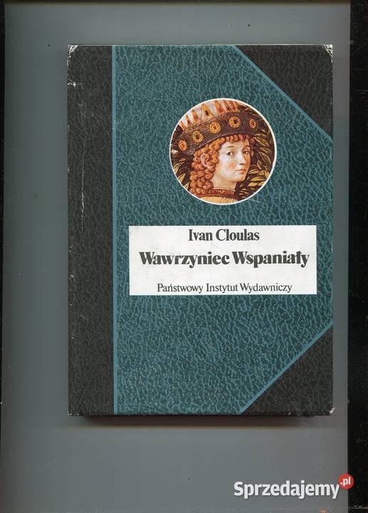 Wawrzyniec Wspaniały Ivan Cloulas Szczecin sprzedam