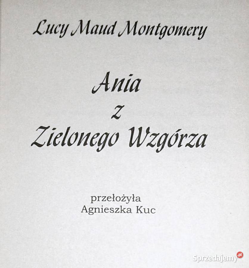 Ania z Zielonego Wzgórza Lucy Maud Montgomery lubelskie