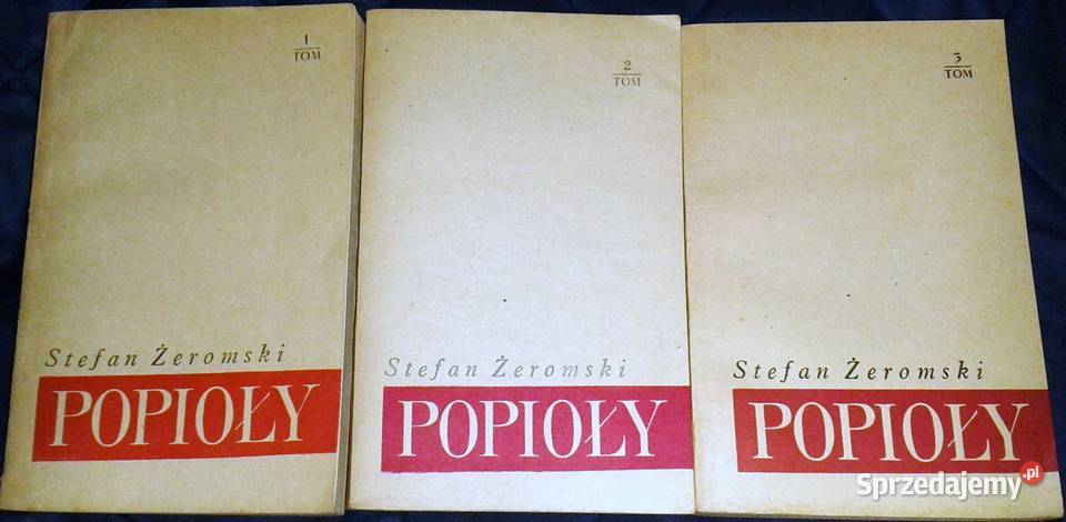 Popioły Tomy 123 Stefan Żeromski Chełm