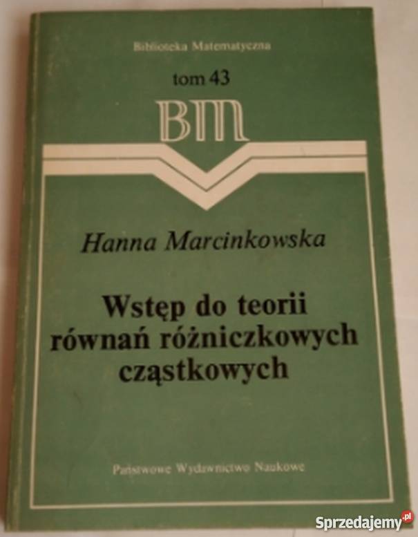 WSTĘP DO TEORII RÓWNAŃ RÓŻNICZKOWYCH CZĄSTKOWYCH warmińsko-mazurskie Olsztyn sprzedam