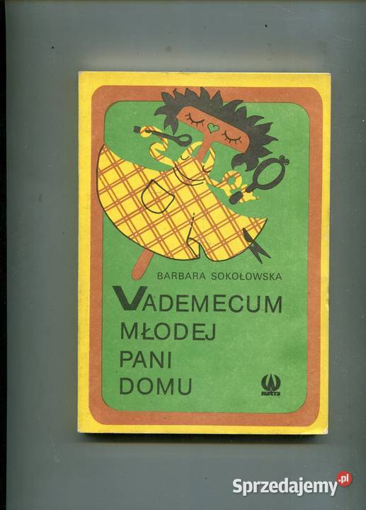 Vademecum młodej pani domu Barbara Sokołowska