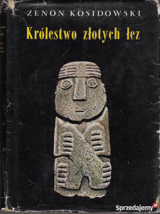01130 KRÓLESTWO ZŁOTYCH ŁEZ ZENON KOSIDOWSKI Proza i poezja Czyrna