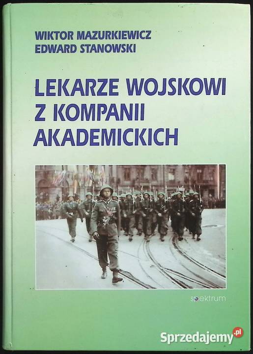 Lekarze wojskowi z kompani akademickich