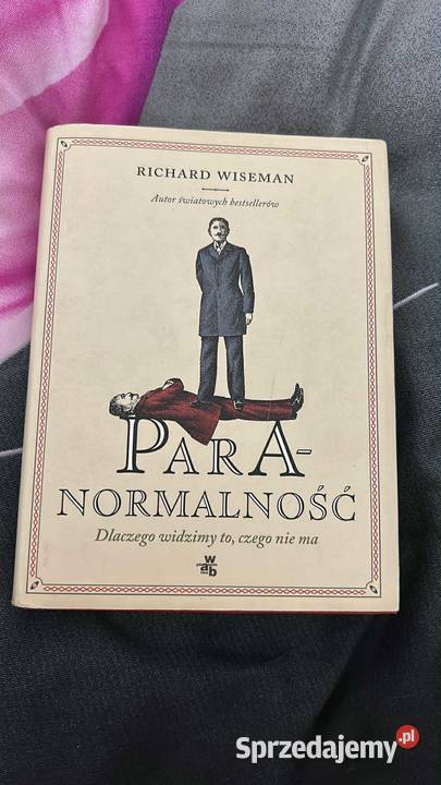 Paranormalność Richard Wiseman Poznań sprzedam