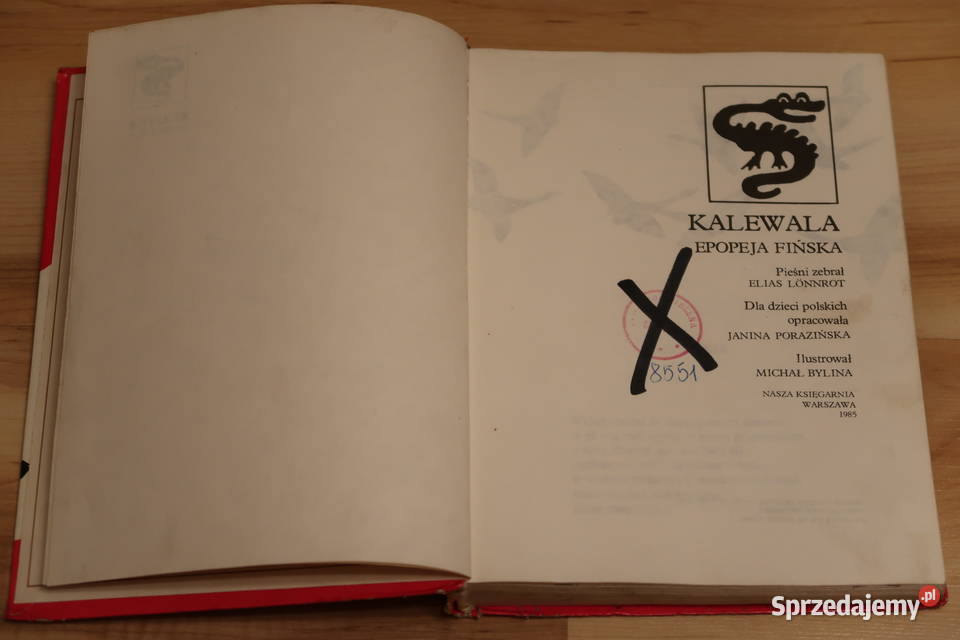 dzieci polskich KALEWALA Epopeja Fińska Rok wydania 1985 Siedlce