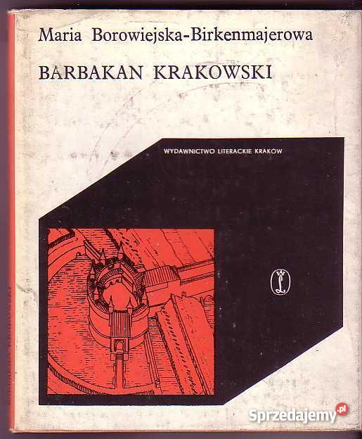 3279 BARBAKAN KRAKOWSKI MARIA BOROWIEJSKA BIRKEN Czyrna