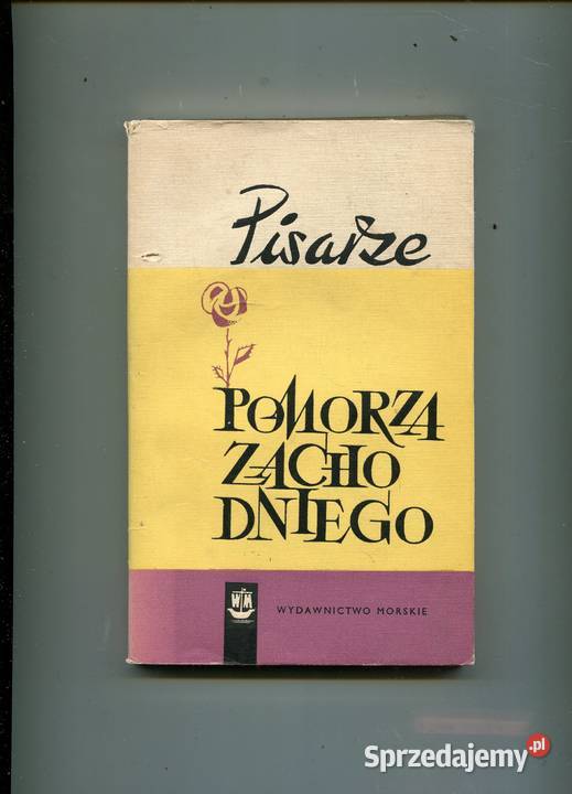 Pisarze Pomorza Zachodniego Informator zachodniopomorskie Szczecin