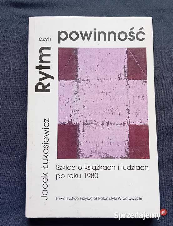 Jacek Łukasiewicz Rytm czyli powinność TPPW 1993 Koźminek