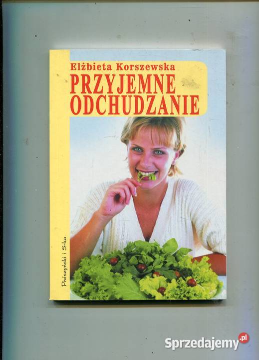 Przyjemne odchudzanie Elżbieta Korszewska Szczecin