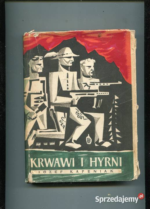 Krwawi i hyrni Józef Kapeniak zachodniopomorskie Szczecin