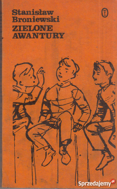03244 ZIELONE AWANTURY STANISŁAW BRONIEWSKI Czyrna