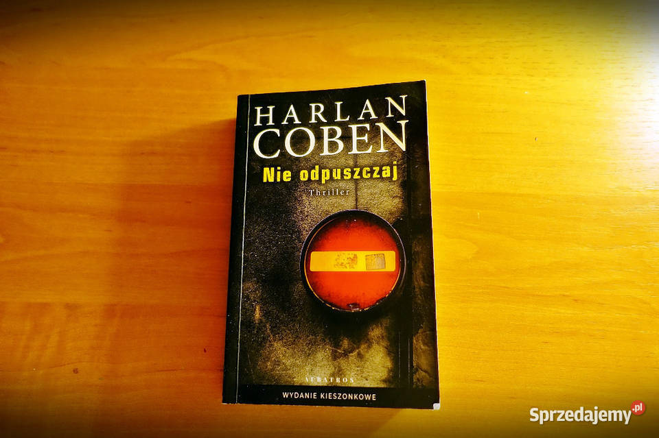 Harlan Coben Nie odpuszczaj Kraków