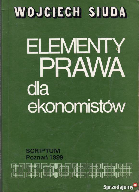 ELEMENTY PRAWA EKONOMISTÓW SIUDA WOJCIECH prawo i administracja Łódź