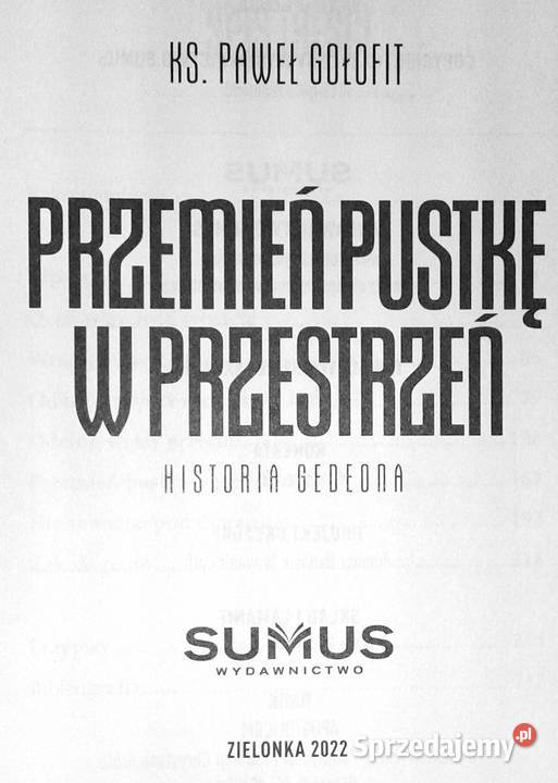 Przemień pustkę w przestrzeń Historia Gedeona Rok wydania 2022 Chełm