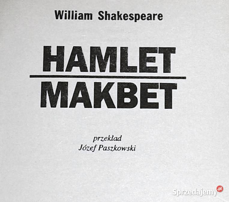 Hamlet Makbet William Shakespeare Chełm