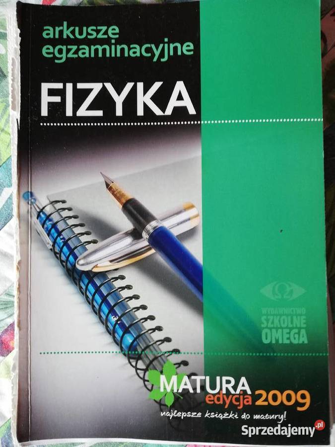 Arkusze egzaminactjne fizyka Matura 2005 i 2009 Kraków