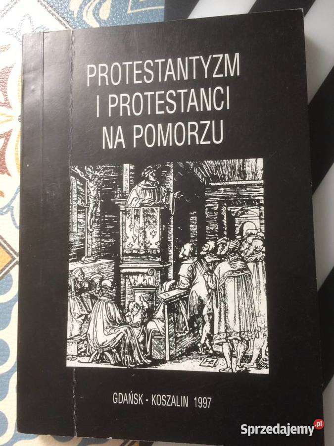 3752 Protestantyzm I Protestanci Na Pomorzu zachodniopomorskie Szczecin