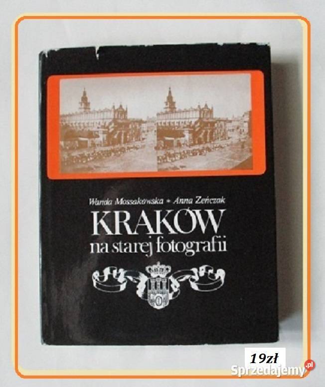 Kraków na starej fotografii Kraków architektura