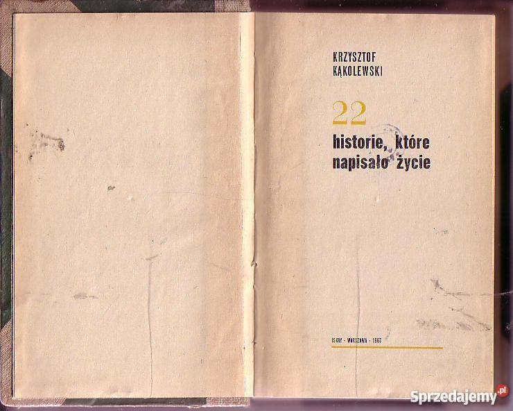 5752 22 HISTORIE KTÓRE NAPISAŁO ŻYCIE KRZYSZTOF małopolskie Czyrna