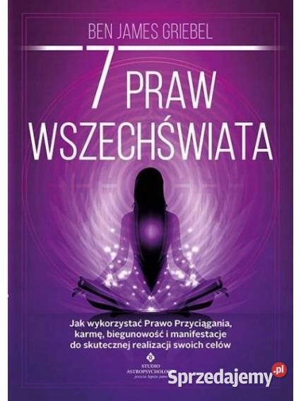7 praw Wszechświata Ben James Griebel ezoteryka, magia, ufo dolnośląskie Głogów