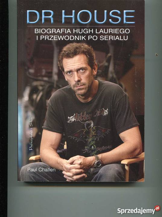 Dr House Biografia Hugh Lauriego i przewodnik Szczecin