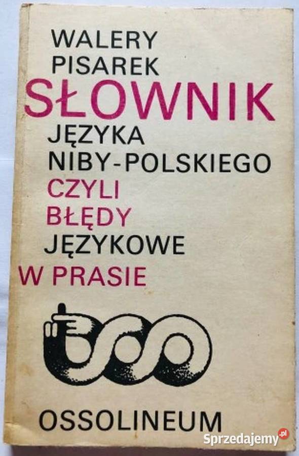 Co To Znaczy Wachmistrz Słownik Języka Polskiego SŁOWNIK JĘZYKA NIBY-POLSKIEGO, CZYLI BŁĘDY JĘZYKOWE W PRASIE Świdnica