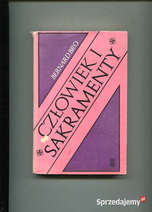 Człowiek i sakramenty Bernard Bro miękka z obwolutą zachodniopomorskie Szczecin