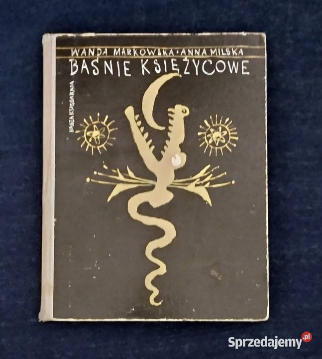 Baśnie księżycowe Wanda Markowska Anna Milska Proza i poezja łódzkie Bełchatów