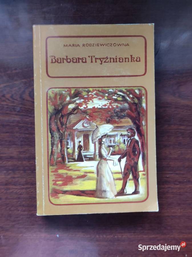 Barbara Tryźnianka Maria Rodziewiczówna Pozostałe Kielce