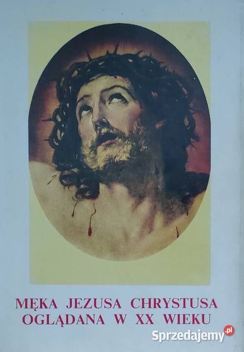 Męka Jezusa Chrystusa oglądana w XX wieku na Gorzów Wielkopolski