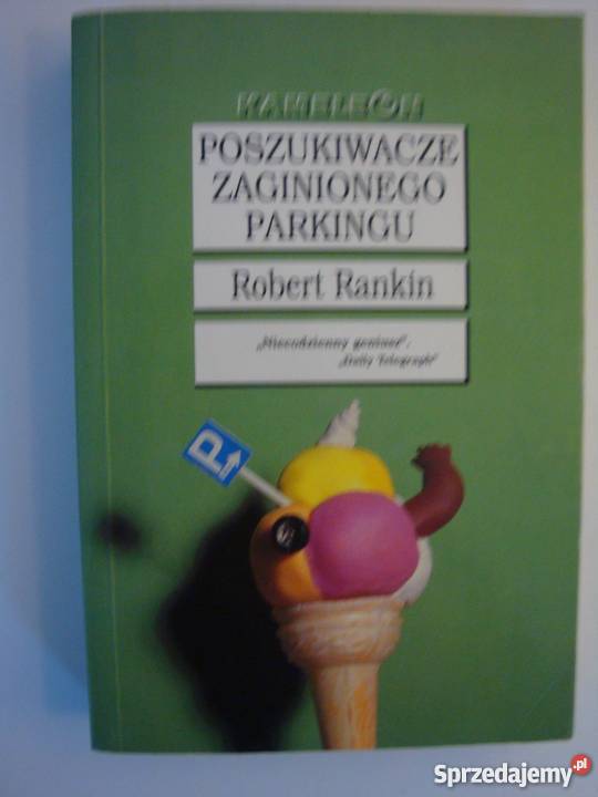 POSZUKIWACZE ZAGINIONEGO PARKINGU RANKIN ROBERT science fiction Piła